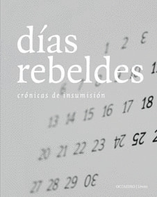 DIAS REBELDES. CRONICAS DE INSUMISION