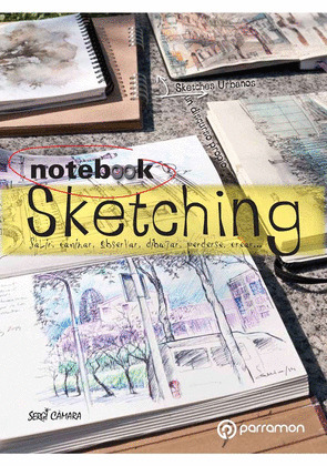 NOTEBOOK SKETCHING (SKETCHES URBANOS. UN DISCURSO PROPIO)