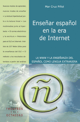 ENSEÑAR ESPAÑOL EN LA ERA DE INTERNET