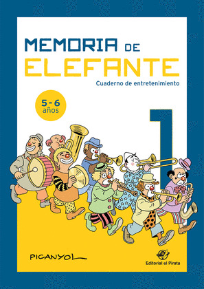 MEMORIA DE ELEFANTE, 1. 5-6 AÑOS