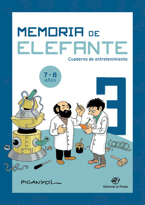 MEMORIA DE ELEFANTE, 3. 7-8 AÑOS