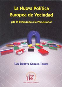 NUEVA POLITICA EUROPEA DE VECINDAD: ¿DE LA PANEUROPA A LA PARAEUROPA?