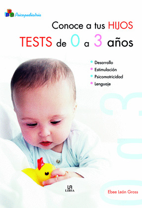 CONOCE A TUS HIJOS TESTS DE 0 A 3 AÑOS