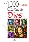 CARAS DE DIOS, LAS 1.000 Y UNA