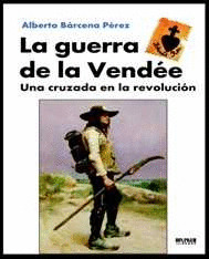 GUERRA DE LA VENDÉE, LA