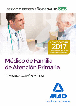MÉDICOS DE FAMILIA DE ATENCIÓN PRIMARIA DEL SERVICIO EXTREMEÑO DE SALUD (SES)