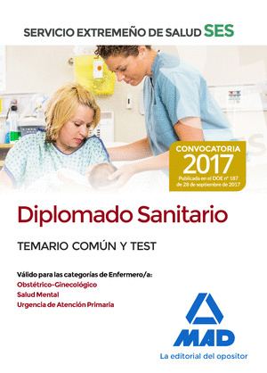DIPLOMADO SANITARIO DEL SERVICIO EXTREMEÑO DE SALUD (SES). TEMARIO COMÚN Y TEST