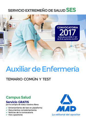 AUXILIAR DE ENFERMERÍA DEL SERVICIO EXTREMEÑO DE SALUD (SES). TEMARIO COMÚN Y TE
