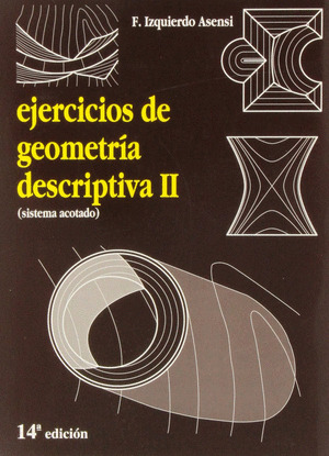 EJERCICIOS DE GEOMETRIA DESCRIPTIVA II: SISTEMA ACOTADO