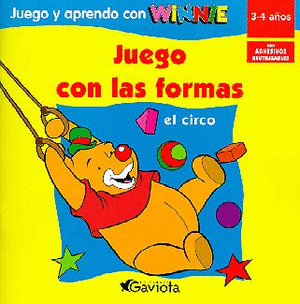 JUEGO CON LAS FORMAS. EL CIRCO (JUEGO Y APRENDO WINNIE POOH