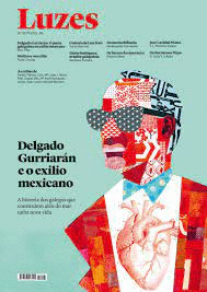 REVISTA LUZES, 103: DELGADO GURRIARAN E O EXILIO MEXICANO