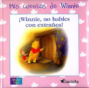 WINNIE NO HABLES CON EXTRAÑOS