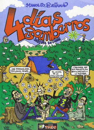 4 DIAS GAMBERROS