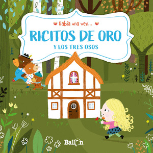 HABIA UNA VEZ - RICITOS DE ORO