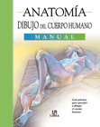 DIBUJO DEL CUERPO HUMANO, MANUAL   COL ANATOMIA