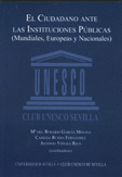 EL CIUDADANO ANTE LAS INSTITUCIONES PÚBLICAS (MUNDIALES, EUROPEAS Y NACIONALES)
