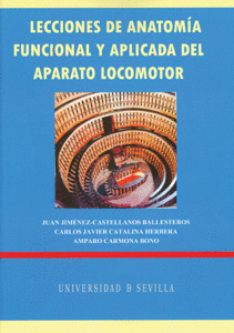 LECCIONES DE ANATOMÍA FUNCIONAL Y APLICADA DEL APARATO LOCOMOTOR