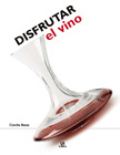 DISFRUTAR EL VINO