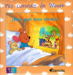 MIS CUENTOS DE WINNIE. ¿POR QUE UNA SIESTA?