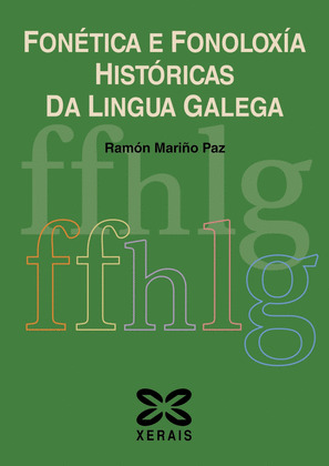 FONETICA E FONOLOXIA HISTORICAS DA LINGUA GALEGA