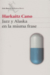 JAZZ Y ALASKA EN LA MISMA FRASE