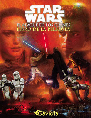 ALBUM PELICULA. STAR WARS II. EL ATAQUE DE LOS CLONES
