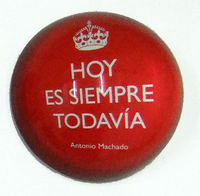 PISAPAPELES HOY ES SIEMPRE TODAVÍA (ANTONIO MACHADO)