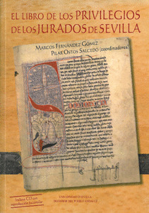 LOS LIBRO DE LOS PRIVILEGIOS DE LOS JURADOS DE SEVILLA