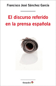 EL DISCURSO REFERIDO EN LA PRENSA ESPAÑOLA
