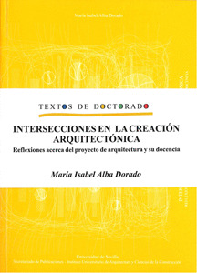 INTERSECCIONES EN LA CREACIÓN ARQUITECTÓNICA