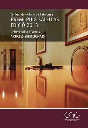 PREMI PUIG SALELLAS 2013. ARTICLES SELECCIONATS