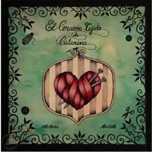 CORAZÓN TEJIDO DE CATARINA, EL