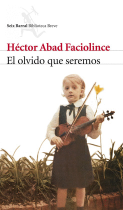 OLVIDO QUE SEREMOS, EL