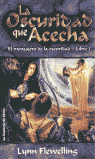 LFL1514- OSCURIDAD QUE ACECHA, LA