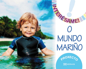 PROXECTO INTERESAME O MUNDO MARIÑO