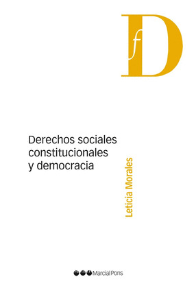 DERECHOS SOCIALES, CONSTITUCIONALES Y DEMOCRACIA