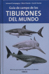 GUIA DE CAMPO DE LOS TIBURONES DEL MUNDO