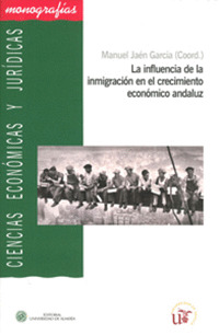 LA INFLUENCIA DE LA INMIGRACIÓN EN EL CRECIMIENTO ECONÓMICO ANDALUZ