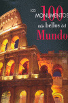 100 MONUMENTOS MAS BELLOS DEL MUNDO, LOS