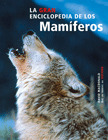 GRAN ENCICLOPEDIA DE LOS MAMIFEROS, LA