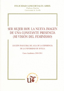 SER MUJER HOY: NUEVA IMAGEN DE UNA CONSTANTE PRESENCIA