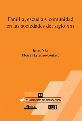 FAMILIA, ESCUELA Y COMUNIDAD EN LAS SOCIEDADES DEL SIGLO XXI