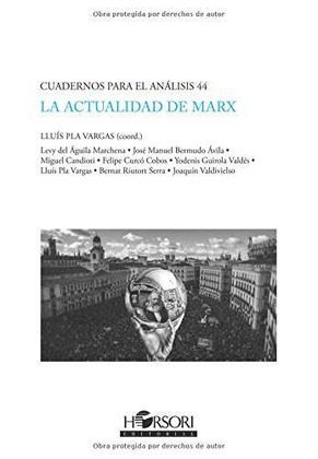 LA ACTUALIDAD DE MARX