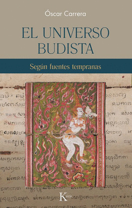 UNIVERSO BUDISTA, EL (SEGÚN FUENTES TEMPRANAS)