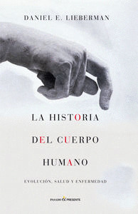 HISTORIA DEL CUERPO HUMANO, LA