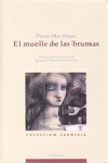 MUELLE DE LAS BRUMAS, EL
