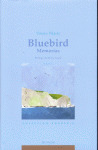 BLUEBIRD. MEMORIAS