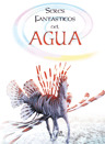 SERES FANTASTICOS DEL AGUA