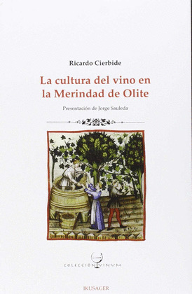 CULTURA DEL VINO EN LA MERINDAD DE OLITE, LA