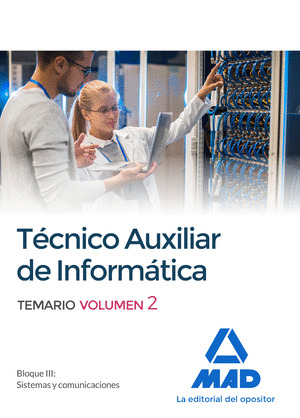 TÉCNICOS AUXILIARES DE INFORMÁTICA. TEMARIO VOLUMEN 2
